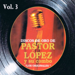 Pastor López y su álbum Los Originales
